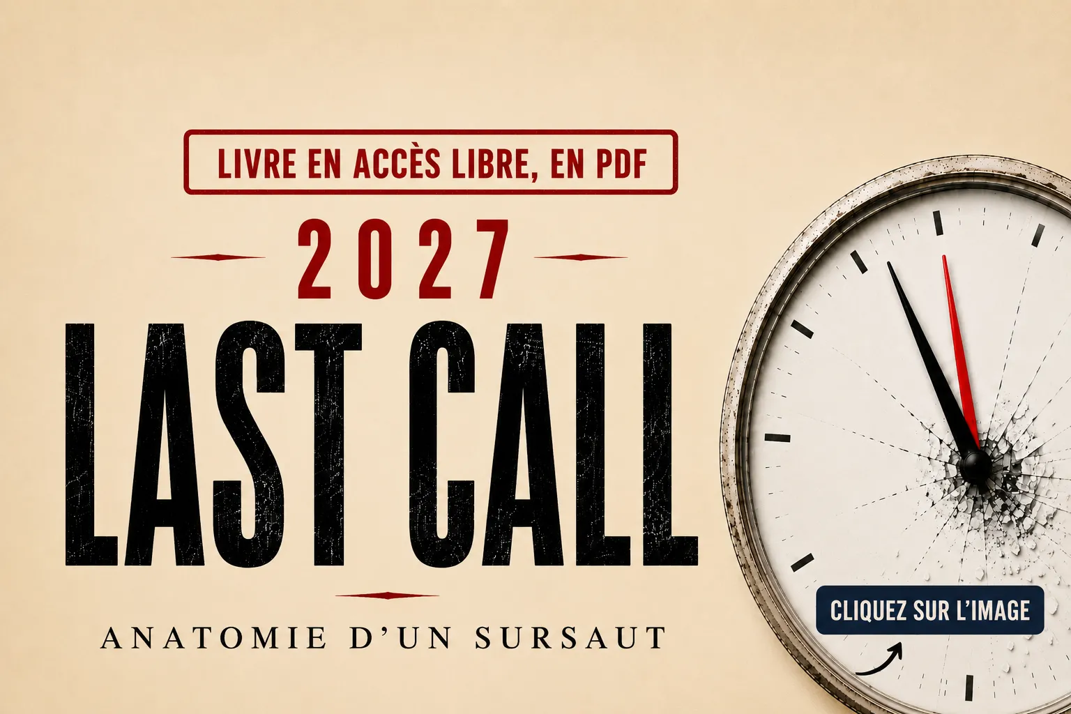 2027 : LAST CALL Anatomie d’un sursaut
