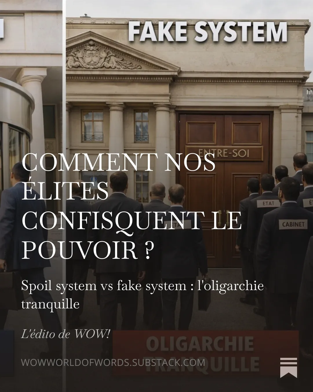 Comment nos élites confisquent le pouvoir ?